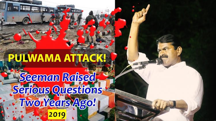 Pulwama Attack! Seeman Raised Serious Questions – Two Years Ago! | #SeemanEnglishVersion